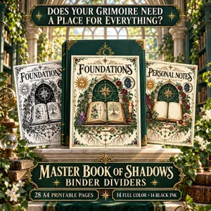 May include: A set of Master Book of Shadows binder dividers featuring 28 A4 printable pages, including 14 full colour and 14 black ink designs. The covers display the text Foundations and Personal Notes with intricate botanical and celestial illustrations.
