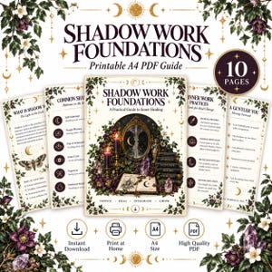 Puede incluir: Una guía PDF imprimible en formato A4 titulada Shadow Work Foundations de 10 páginas. La portada muestra una ilustración con un espejo, velas, cristales y un libro abierto rodeado de enredaderas florales. Texto: Notice, Heal, Integrate, Grow.