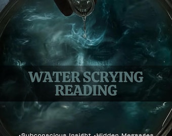 Water Scrying Reading | Subconscious Insight | Hidden Truths