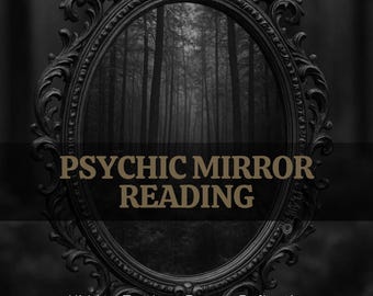 Psychic Mirror Reading | Revealing the Mystery Behind the Unseen