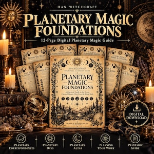 May include: A 12-page digital planetary magic guide titled Planetary Magic Foundations by Han Witchcraft. The guide features a central cover with celestial illustrations, planetary symbols, and text, surrounded by multiple pages of ritual instructions.