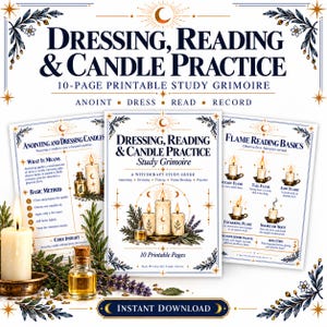 May include: A 10-page printable study grimoire titled Dressing, Reading & Candle Practice. The pages feature dark blue text, celestial illustrations, and diagrams explaining candle anointing, dressing, and flame reading techniques.