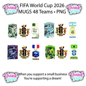 Puede incluir: Imagen de tazas de la Copa Mundial de la FIFA 2026 con logotipos de equipos y retratos de jugadores. Incluye el texto "MUGS 48 Teams &bull; PNG" y "When you support a small business You're supporting a dream!"