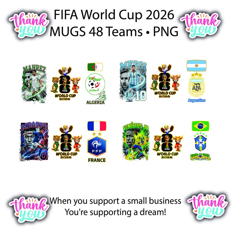 Puede incluir: Imagen de tazas de la Copa Mundial de la FIFA 2026 con logotipos de equipos y retratos de jugadores. Incluye el texto "MUGS 48 Teams &bull; PNG" y "When you support a small business You're supporting a dream!"