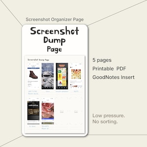 Könnte beinhalten: Eine digitale Planerseite mit dem Titel "Screenshot Dump Page" mit weißem Hintergrund. Die Seite zeigt mehrere App-Screenshots, darunter einen Schuh, eine Zeichnung und eine IKEA-Werbung. Der Text auf der Seite enthält "5 Seiten", "Druckbares PDF" und "GoodNotes Insert".