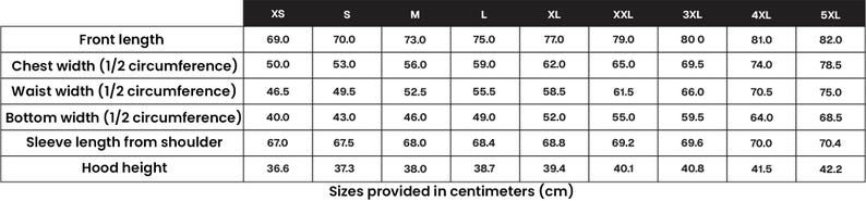 May include: A black and white chart displaying garment measurements in centimeters. Measurements include front length, chest width, waist width, bottom width, sleeve length, and hood height, with sizes ranging from XS to 5XL.