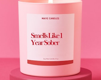 Sobriety Gift 1 Year Sober Custom Candle Funny Personalized Present For Sober Friends Unique Anniversary Personalized One