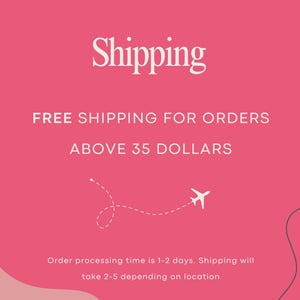 The image is a pink advertisement for free shipping for orders above 35 dollars. It features a white airplane and a dotted line, suggesting a direct flight to the destination. The text indicates that the order processing time is 1-2 days, and shipping will take 2-5 depending on the location.