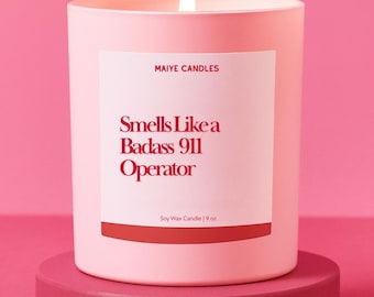 911 Operator Gift For Dispatcher Gift Badass Dispatcher Custom Candle Funny Unique Personalized Gift for Emergency Response