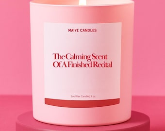 The Calming Scent Of A Finished Recital Candle, Dance Teacher Gift, Dance Lover Gift, End Of Year Gift, Dance Recital Gift, Dance Team