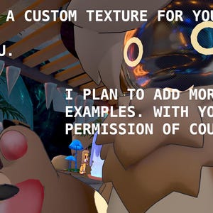May include: A digital avatar with a reflective, transparent helmet and a brown and tan fur-like exterior. Text overlay reads: "YOU WANT A CUSTOM TEXTURE FOR YOUR AVATAR? I GOT YOU. I PLAN TO ADD MORE EXAMPLES. WITH YOUR PERMISSION OF COURSE."