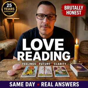 May include: A man with glasses is centered in a photo with the words "LOVE READING" in large white letters. Tarot cards and rose quartz crystals are on a wooden table. Text includes "FEELINGS FUTURE CLARITY" and "SAME DAY REAL ANSWERS". A lit candle is on the right.
