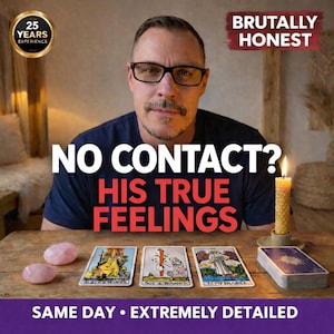 May include: A man with glasses sits at a wooden table with tarot cards and crystals. The text on the image reads "NO CONTACT? HIS TRUE FEELINGS" and "BRUTALLY HONEST". A lit candle is on the table.
