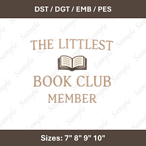 May include: An embroidered design with the text "THE LITTLEST BOOK CLUB MEMBER" in a serif font, with an open book graphic. Available in sizes 7", 8", 9", and 10". The design is in shades of brown and beige.