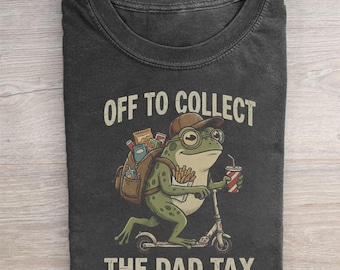 Funny Dad Tax Frog Shirt, Off To Collect The Dad Tax Graphic Tee, Retro Frog Lover Comfort T-Shirt, Father's Day Gift From Daughter Son