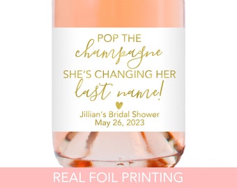 Pop the champagne she's changing her last name mini champagne bottle labels Foil Bridal Shower mini champagne bottle labels