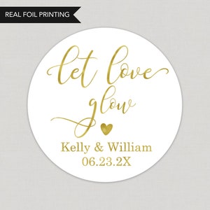 Let Love Glow Foil Favor Stickers Personalized Foil Stickers Custom Foil Stickers Printed and Shipped Stickers Foil Favor Stickers