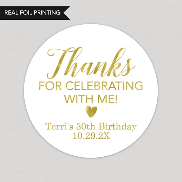 Thanks for Celebrating With Me Foil Stickers Personalized Foil Stickers Custom Foil Stickers Printed and Shipped Stickers Foil Favor Sticker