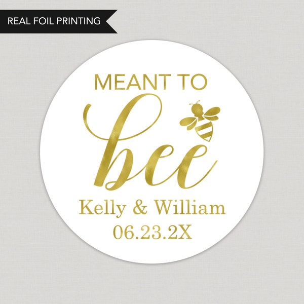 Meant to Bee Foil Favor Stickers Personalized Foil Stickers Custom Foil Stickers Printed and Shipped Stickers Foil Favor Stickers