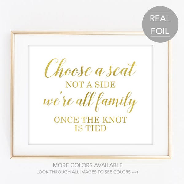 Choose a Seat Not a Side We're All Family Once the Knot is Tied Sign Choose a seat sign Choose a seat wedding sign (FS4)