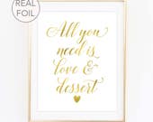 All You Need is Love and Dessert Wedding Sign Dessert Table Sign Wedding Dessert Table Sign Wedding Dessert Buffet Sign (FS4)