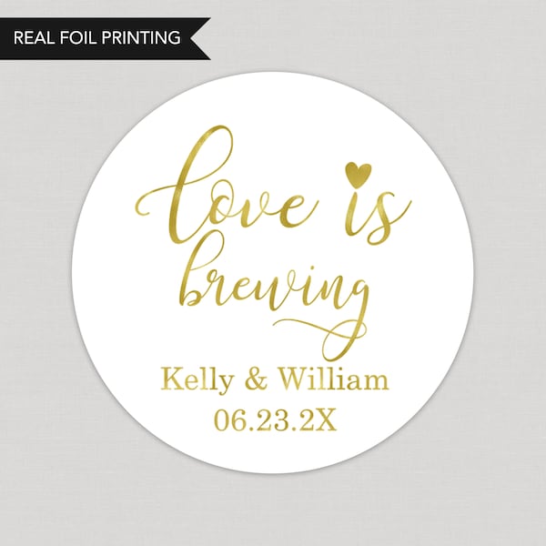 Love is Brewing Foil Favor Stickers Personalized Foil Stickers Custom Foil Stickers Printed and Shipped Stickers Foil Favor Stickers