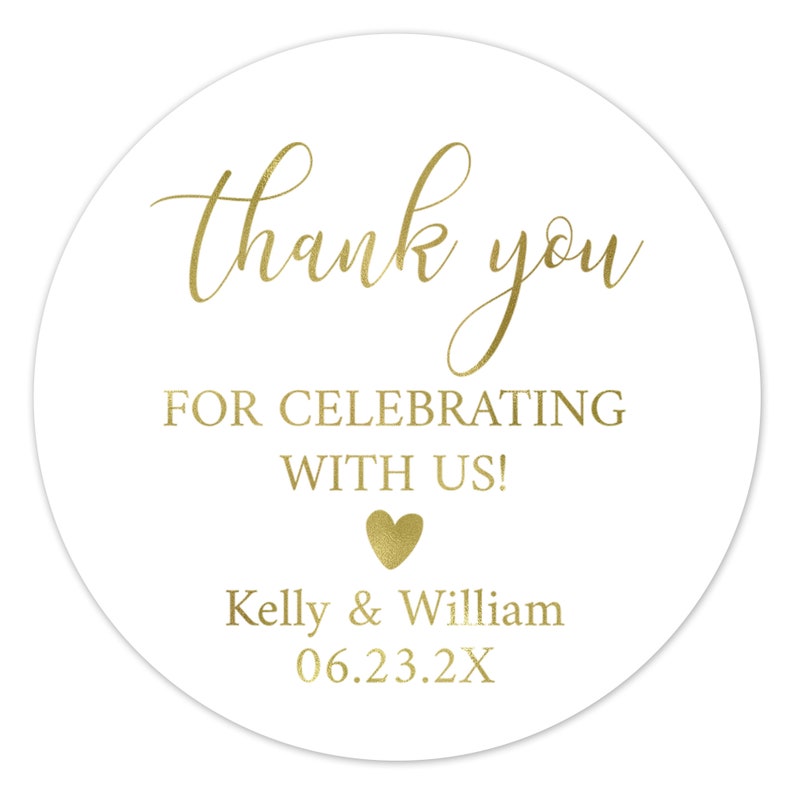 Wedding Favor Stickers, Thank You For Celebrating With Us Foil Favor Stickers, Personalized Foil Wedding Stickers, Gold Foil Wedding Sticker image 6