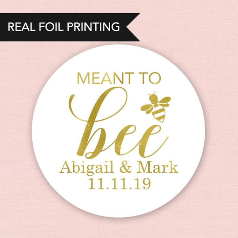 Meant to Bee Wedding Favor Stickers Wedding Stickers Custom Wedding Stickers Personalized Wedding Stickers Honey Wedding Favor Labels