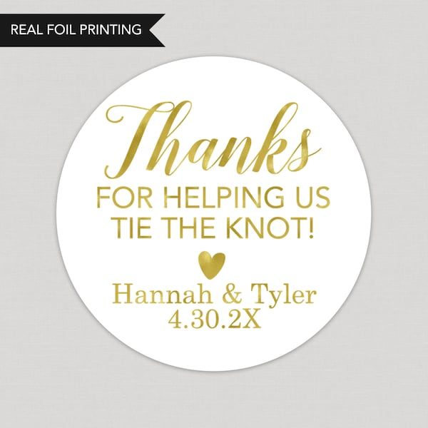 Thanks for Helping Us Tie the Knot Foil Favor Stickers Personalized Foil Stickers Custom Foil Stickers Printed and Shipped Stickers Foil Fav