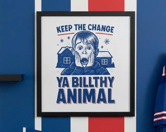 Merry Christmas Ya Filthy Animal Print | Home Alone Inspired Bills Mafia Art | Keep The Change Let's Go Buffalo | Western NY Gift Digital