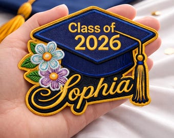 Class of 2026 Custom Embroidered Patch, Class of 2026 Gift, Custom Name With Hat Graduation Embroidered Iron On Cap Patch
