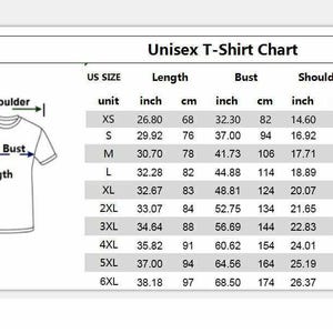 May include: A white chart titled "Unisex T-Shirt Chart" with measurements in inches and centimeters. The chart includes sizes XS to 6XL, listing length, bust, and shoulder measurements for each size. A t-shirt diagram is on the left.