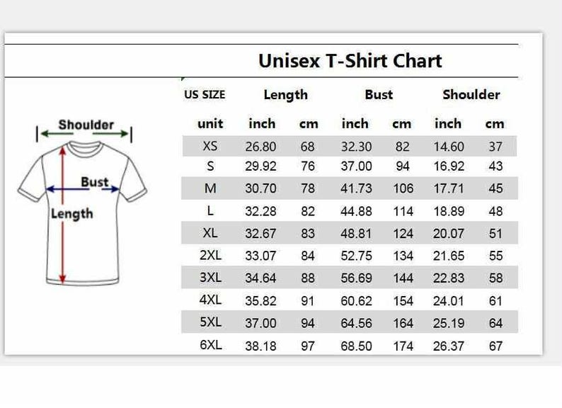 May include: A white chart titled "Unisex T-Shirt Chart" with measurements in inches and centimeters. The chart includes sizes XS to 6XL, listing length, bust, and shoulder measurements for each size. A t-shirt diagram is on the left.
