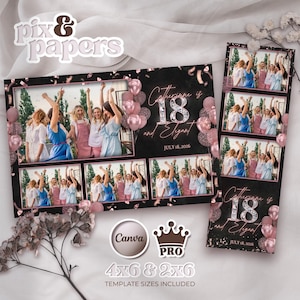 May include: A black and pink photo booth template with the text "Catherine is 18 and Elegant" and "July 18, 2026". The template includes multiple photo slots, pink balloons, and confetti. The template sizes are 4x6 and 2x6.