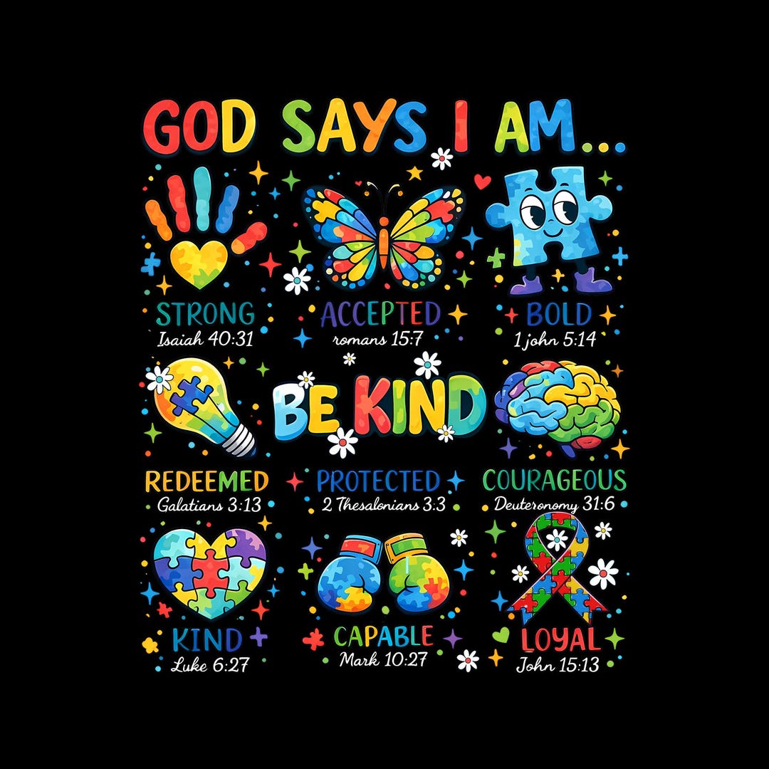God Says I Am Autism Png, Retro Autism Png, Be Kind Png, Christian Png ...