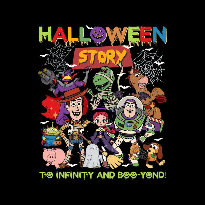 May include: A graphic featuring characters from the Toy Story franchise in Halloween costumes. The text reads "Halloween Story" above the characters and "To Infinity and Boo-yond!" below. The image has a black background with spiderwebs and bats.