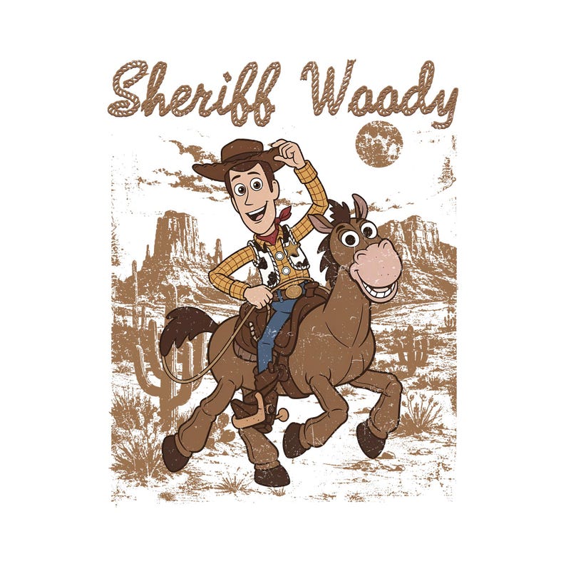 May include: A graphic illustration of Sheriff Woody riding a brown horse in a desert landscape with cacti and rock formations. The text Sheriff Woody is written in a rope-style font above the characters. The design has a distressed texture.