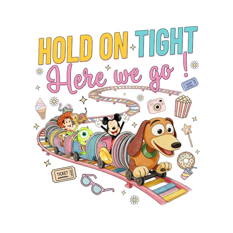 May include: A colorful illustration features a train with Disney characters, including Mickey Mouse and Slinky Dog, on a whimsical track. The text "HOLD ON TIGHT! Here we go!" is displayed above the train, along with other cartoon elements.