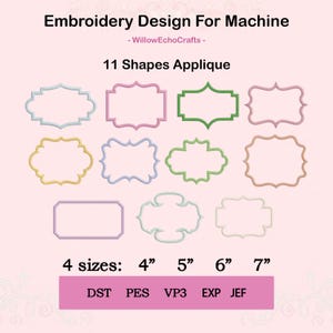 May include: An embroidery design for machine with 11 shapes applique. The design includes various frame shapes in colors like blue, pink, and green. The design comes in 4 sizes: 4", 5", 6", and 7".