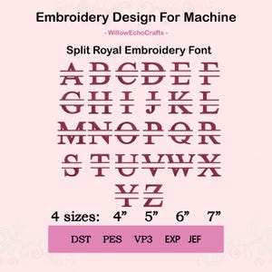 May include: A split royal embroidery font design for machine embroidery. The design includes the alphabet in capital letters, split in the middle. Available in 4", 5", 6", and 7" sizes. Includes DST, PES, VP3, EXP, and JEF formats.