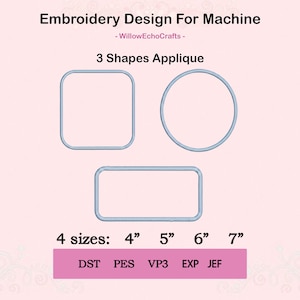 May include: An embroidery design for machine use, featuring three shapes: a rounded square, a circle, and a rounded rectangle. Available in four sizes: 10.16cm, 12.7cm, 15.24cm, and 17.78cm. Includes file formats DST, PES, VP3, EXP, and JEF.