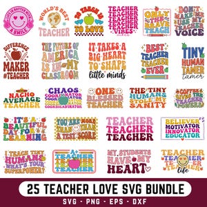 May include: A bundle of 25 teacher-themed SVG designs. Each design features colourful text and graphics, including phrases like "Teacher Vibes," "Best Teacher Ever," and "It Takes a Big Heart." The bundle includes SVG, PNG, EPS, and DXF file formats.