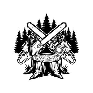 May include: Black and white illustration of two crossed chainsaws above a tree stump, with a backdrop of pine trees. The chainsaws are detailed, showing handles, blades, and engine components. The image has a rustic, outdoorsy theme.