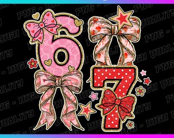 Funny Six Seven Valentine Coquette Bow Png, 67 Viral Internet Joke Digital Design, Preppy Heart Bow Shirt Design, Social Media Humor Png