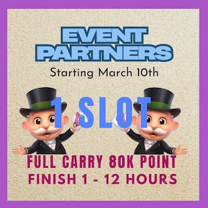 Könnte beinhalten: Werbung mit lila Rand. Der Text "EVENT PARTNERS" und "Starting March 10th" wird angezeigt. Zwei Zeichentrickfiguren in Zylindern und Anzügen flankieren die Worte "1 SLOT". Darunter steht "FULL CARRY 80K POINT FINISH 1 - 12 HOURS."