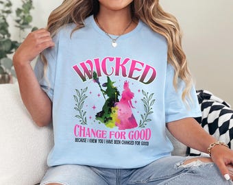 Camiseta de acuarela malvada, "Cambio para siempre", "Desafía la gravedad", "Varita de escoba", fan del musical 474461