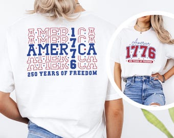 America 250 Years Shirt USA 250th Birthday Tee American Flag Patriotic 1776 2026 Celebration 475559