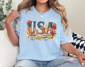 250 Years Freedom  Shirt America 250 Fourth July Wildflower USA Patriotic Since 1776 475777