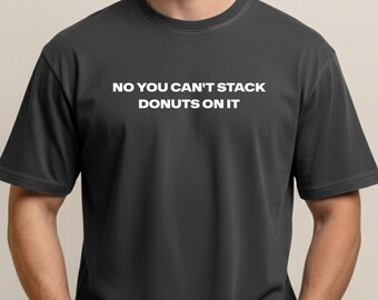 Funny Inappropriate Shirt for Men | Guys Raunchy Meme Tee