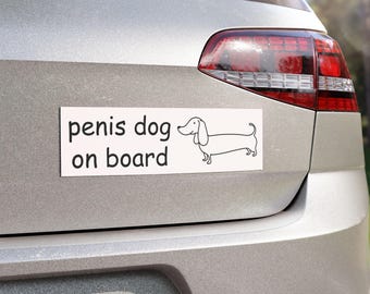 Penis Dog on Board Car Magnet | Unhinged Funny Sausage Dog Gift, Dachshund Lover Car Accessory